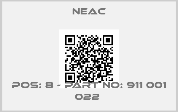 NEAC-POS: 8 - PART NO: 911 001 022 