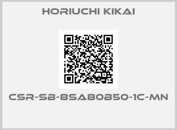 Horiuchi kikai- CSR-SB-8SA80B50-1C-MN  