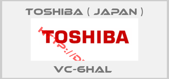 Toshiba ( Japan )-VC-6HAL 