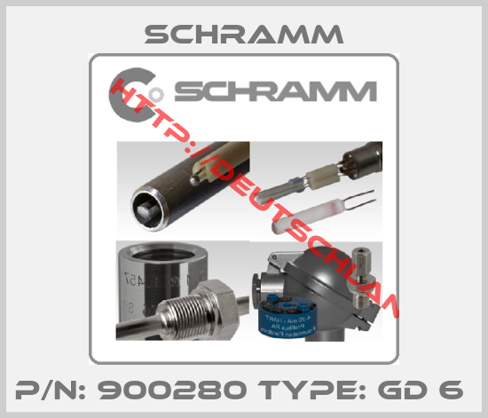Schramm-P/N: 900280 Type: GD 6 