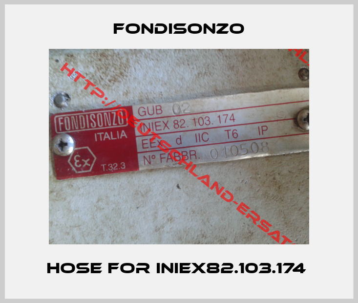Fondisonzo-Hose for INIEX82.103.174 