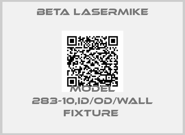 Beta LaserMike-Model 283-10,ID/OD/WALL Fixture 
