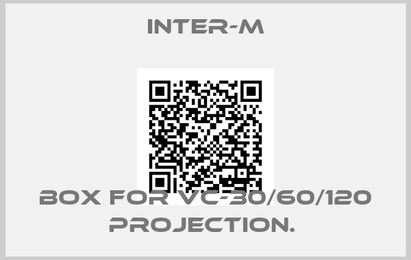 Inter-M-box for VC-30/60/120 projection. 
