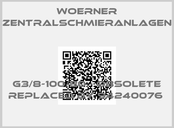 WOERNER Zentralschmieranlagen-G3/8-100/80 - obsolete replaced by 94240076 
