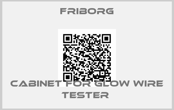 Friborg-Cabinet for Glow wire tester 