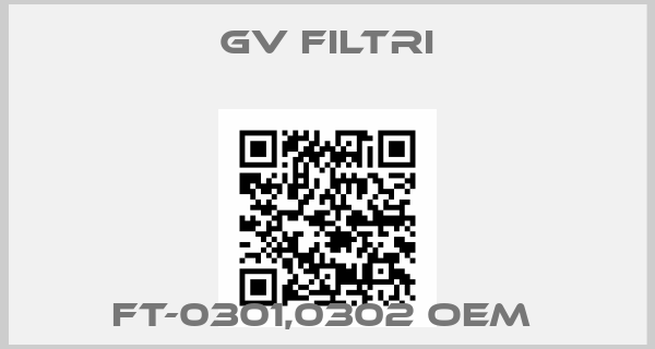GV Filtri-FT-0301,0302 oem 