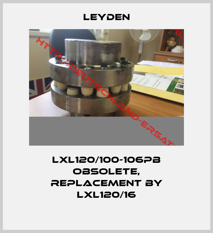 Leyden-LXL120/100-106PB obsolete, replacement by LXL120/16