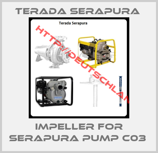Terada Serapura -Impeller for Serapura pump C03 