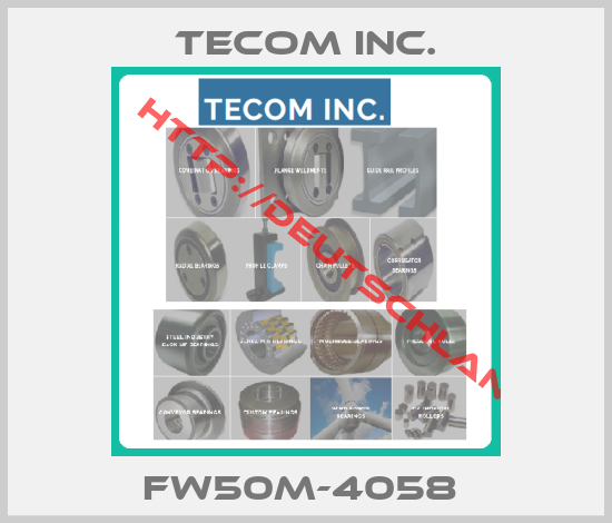 Tecom Inc.-FW50M-4058 