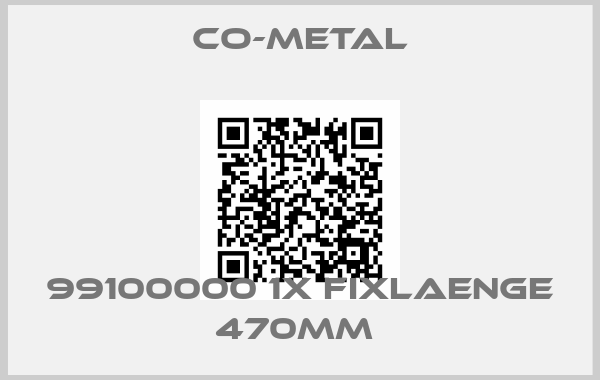 Co-Metal-99100000 1X FIXLAENGE 470MM 