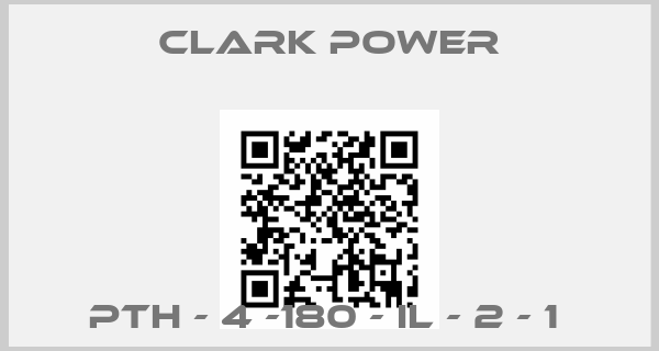 CLARK POWER-PTH - 4 -180 - IL - 2 - 1 