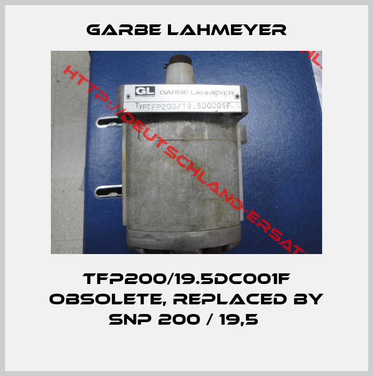 Garbe Lahmeyer-TFP200/19.5DC001F obsolete, replaced by SNP 200 / 19,5 