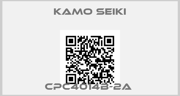 Kamo Seiki-CPC4014B-2A 