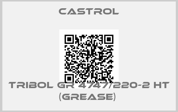 Castrol-Tribol GR 4747/220-2 HT (grease) 