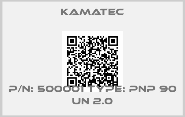 KAMATEC-P/N: 500001 Type: PNP 90 UN 2.0