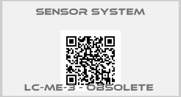Sensor System-LC-ME-3 - obsolete 