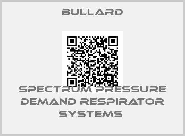 Bullard-Spectrum pressure demand respirator systems 