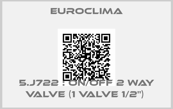 Euroclima-5.J722 : On/off 2 way valve (1 valve 1/2") 