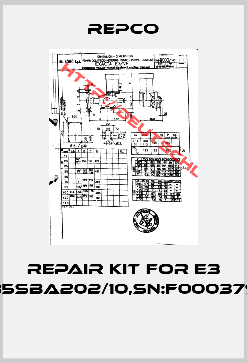 Repco-Repair kit for E3 35SBA202/10,SN:F000379  