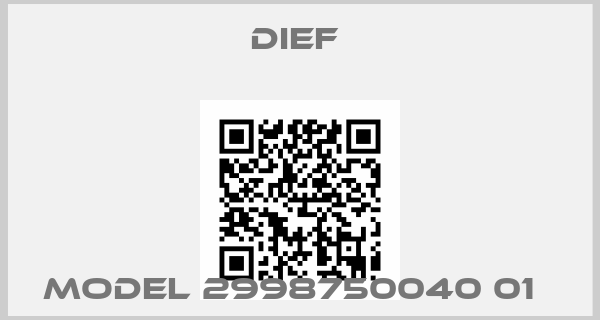 DIEF -Model 2998750040 01  