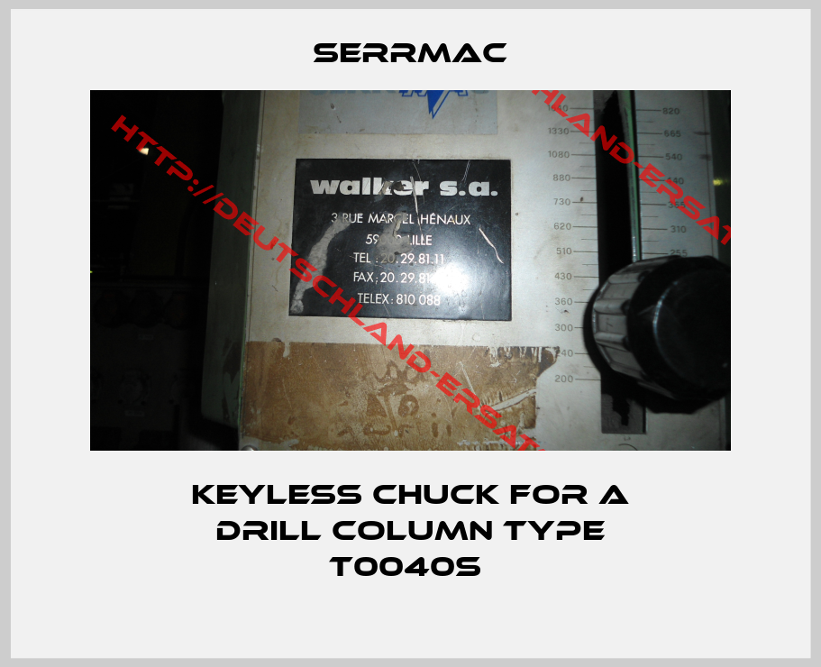 SERRMAC-keyless chuck for a drill column type T0040S 