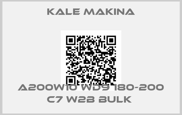 kale makina-A200W10 WD9 180-200 C7 W2B BULK 