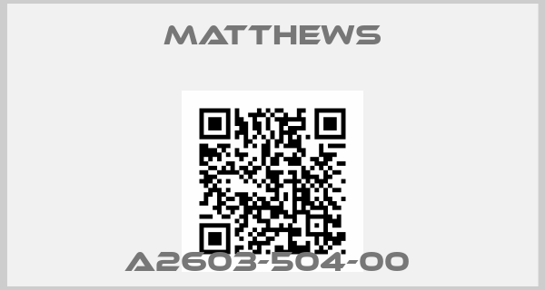 MATTHEWS-A2603-504-00 