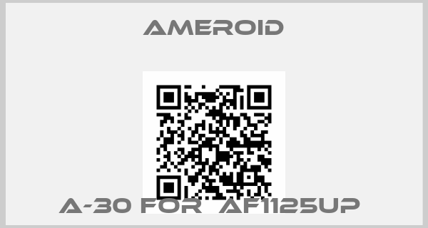 Ameroid-A-30 FOR  AF1125UP 