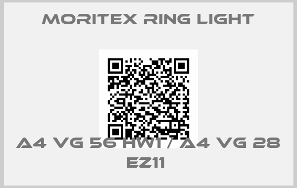 MORITEX RING LIGHT-A4 VG 56 HW1 / A4 VG 28 EZ11 