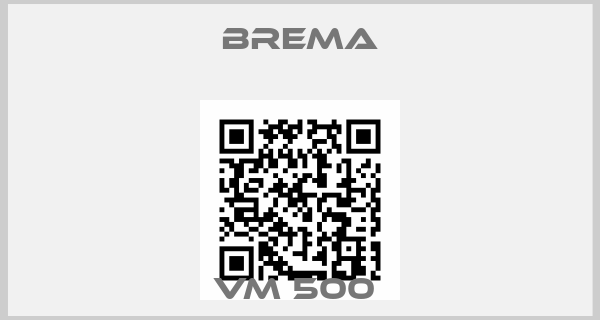 Brema-VM 500 