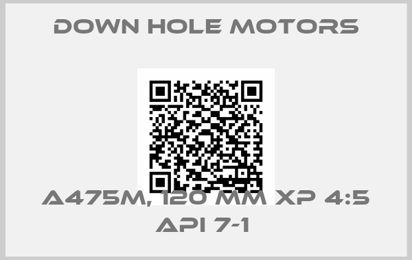 Down Hole Motors-A475M, 120 MM XP 4:5 API 7-1 