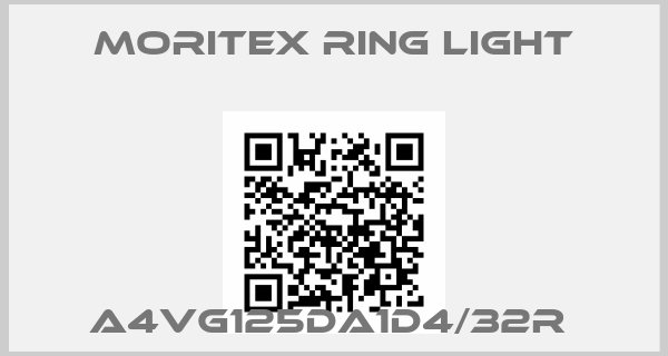 MORITEX RING LIGHT-A4VG125DA1D4/32R 