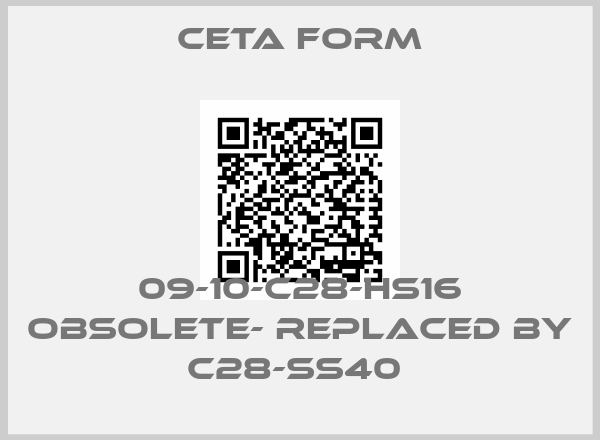 CETA FORM-09-10-C28-HS16 OBSOLETE- REPLACED BY C28-SS40 