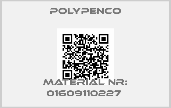 Polypenco-Material Nr: 01609110227 