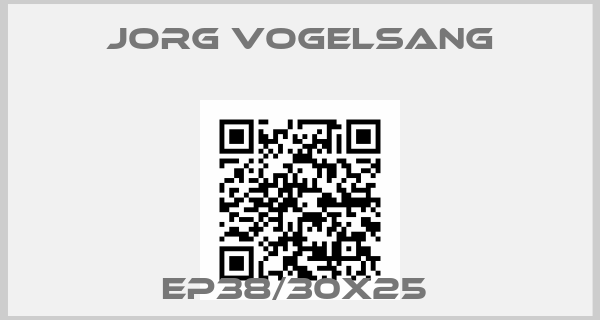 JORG VOGELSANG-EP38/30X25 