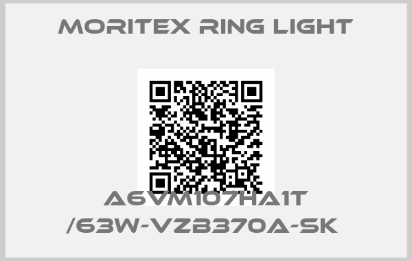 MORITEX RING LIGHT-A6VM107HA1T /63W-VZB370A-SK 