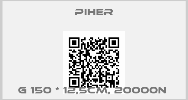 Piher-G 150 * 12,5cm, 20000N 