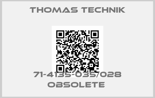 Thomas Technik-71-4135-035/028 obsolete 