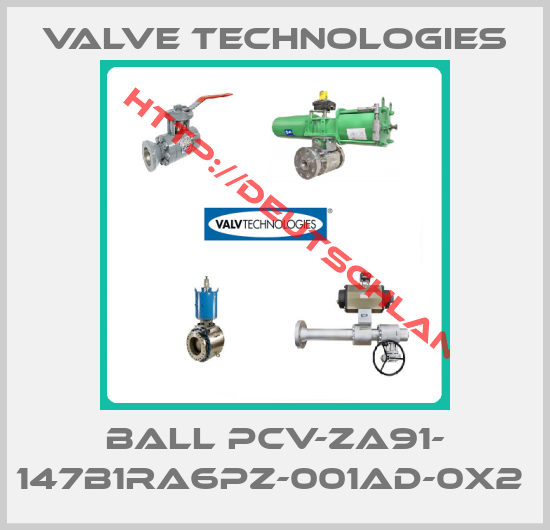 Valve Technologies-BALL PCV-ZA91- 147B1RA6PZ-001AD-0X2 