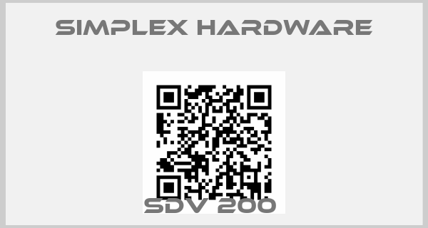 Simplex Hardware-SDV 200 