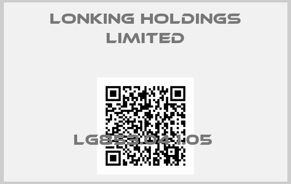 Lonking Holdings Limited-LG853.04 I.05 