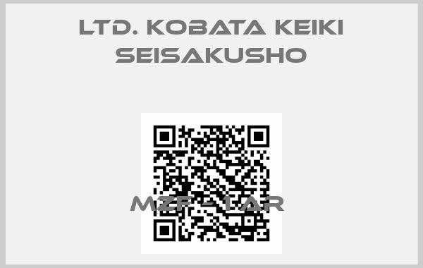Ltd. Kobata Keiki Seisakusho-MZF – 1 AR 