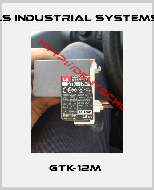 LS INDUSTRIAL SYSTEMS-GTK-12M 