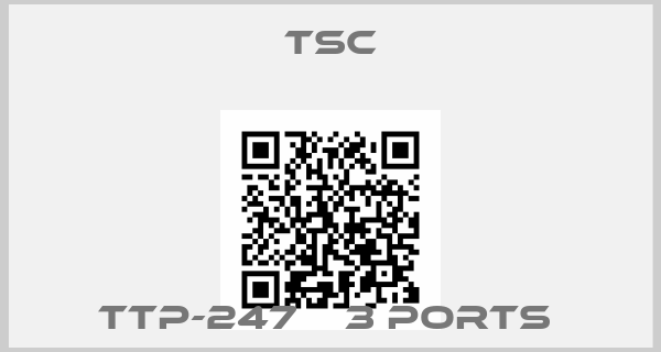 TSC-TTP-247    3 ports 