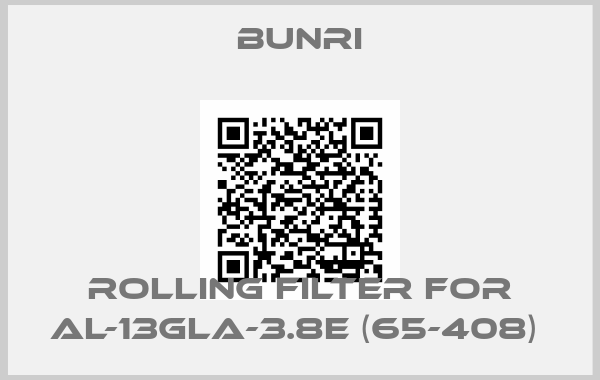 BUNRI-rolling filter for AL-13GLA-3.8E (65-408) 