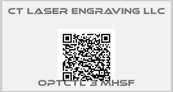 Ct Laser Engraving Llc-OPTCTL 3 MHSF
