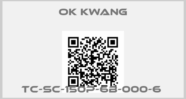Ok Kwang-TC-SC-150P-6B-000-6 