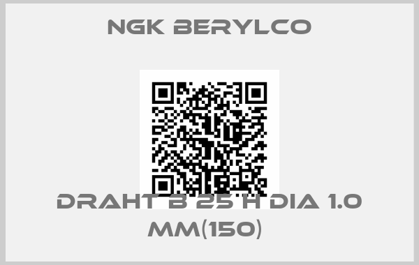 NGK Berylco-Draht B 25 H dia 1.0 mm(150) 