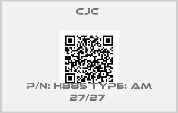 CJC -P/N: H885 Type: AM 27/27 