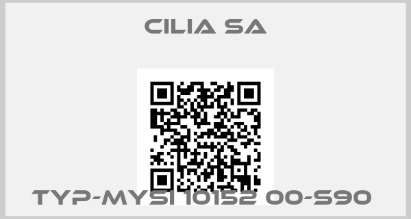 Cilia SA-TYP-MYSI 10152 00-S90 